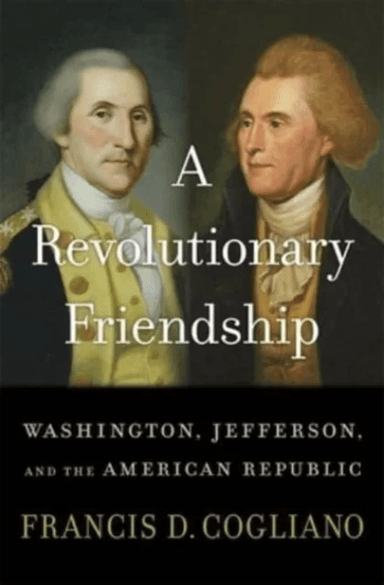 A Revolutionary Friendship av Francis D. Cogliano