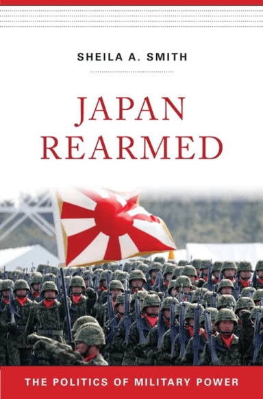 Japan Rearmed av Sheila A. Smith