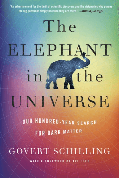 The Elephant in the Universe av Govert Schilling