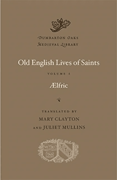 Old English Lives of Saints av Aelfric