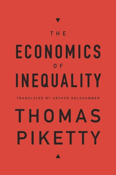 The Economics of Inequality av Thomas Piketty