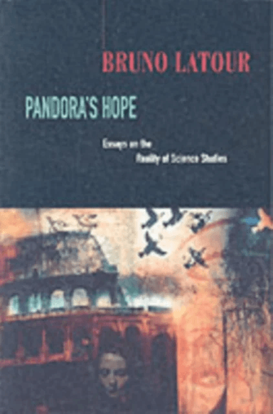 Pandora's Hope av Bruno Latour