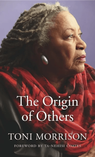 The Origin of Others av Toni Morrison