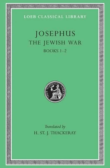 The Jewish War, Volume I av Josephus