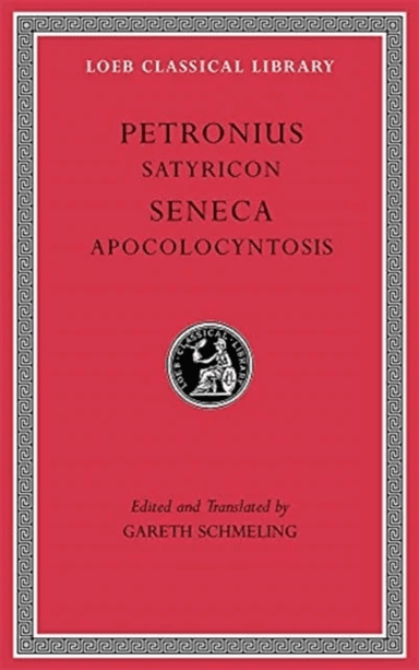Satyricon. Apocolocyntosis av Petronius, Seneca