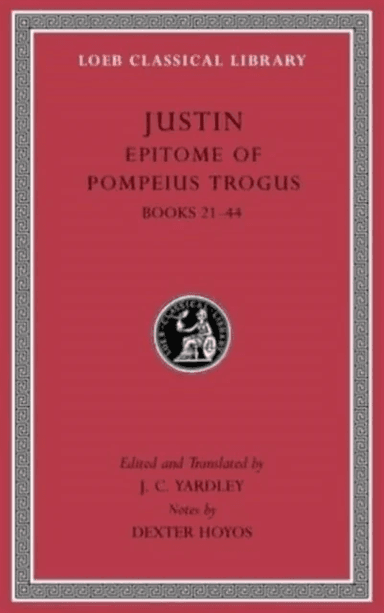 Epitome of Pompeius Trogus, Volume II av Justin