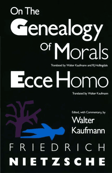 On the Genealogy of Morals and Ecce Homo av Friedrich Nietzsche