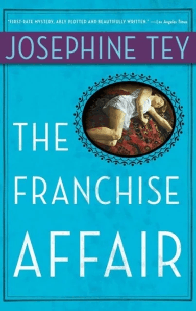 The Franchise Affair av Josephine Tey