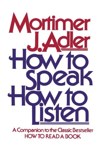 How to Speak, How to Listen av ADLER