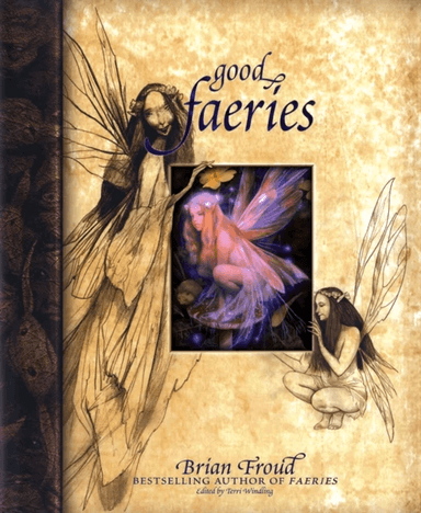 Good Faeries av Brian Froud, Terri Windling