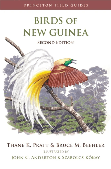 Birds of New Guinea av Thane K. Pratt, Bruce M. Beehler