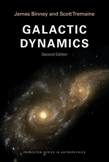 Galactic Dynamics av James Binney, Scott Tremaine