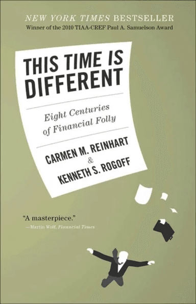 This Time Is Different av Carmen M. Reinhart, Kenneth S. Rogoff