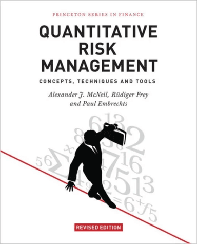 Quantitative Risk Management av Alexander J. McNeil, Rudiger Frey, Pa Embrechts