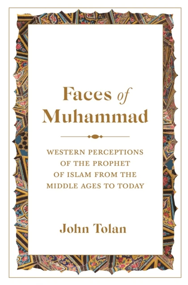 Faces of Muhammad av John Tolan