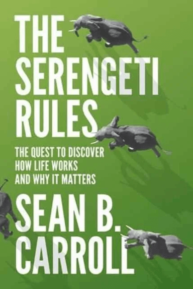 The Serengeti Rules av Sean B. Carroll