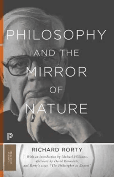 Philosophy and the Mirror of Nature av Richard Rorty