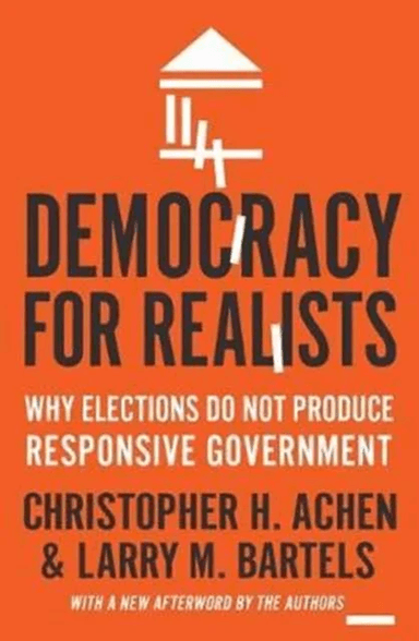 Democracy for Realists av Christopher H. Achen, Larry M. Bartels