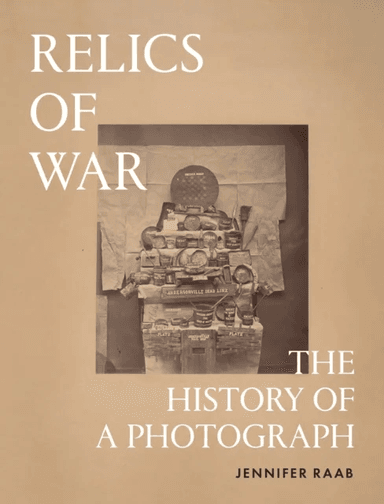 Relics of War av Jennifer Raab