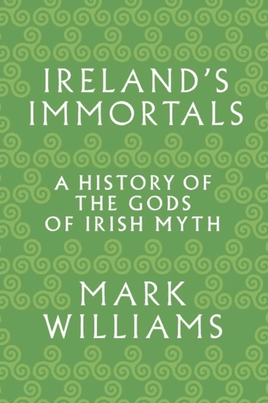 Ireland's Immortals av Mark Williams