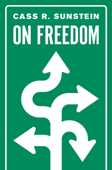 On Freedom av Cass R. Sunstein