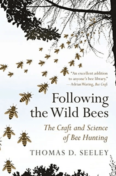 Following the Wild Bees av Thomas D. Seeley