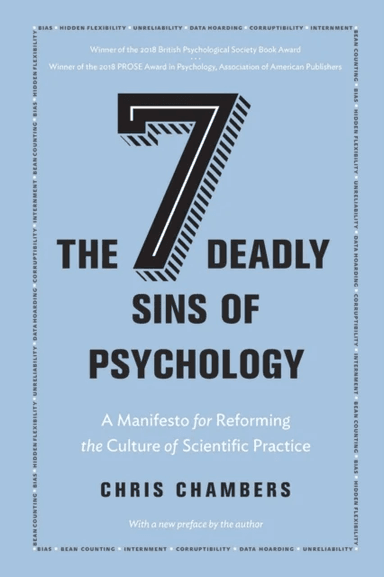 The Seven Deadly Sins of Psychology av Chris Chambers