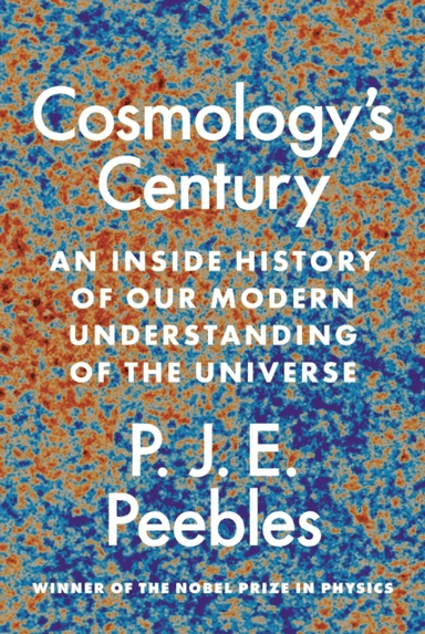 Cosmology's Century av P. J. E. Peebles
