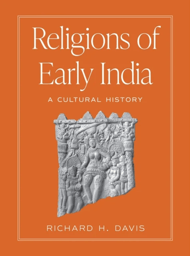 Religions of Early India av Richard H. Davis