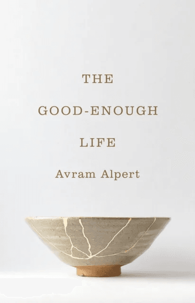 The Good-Enough Life av Avram Alpert