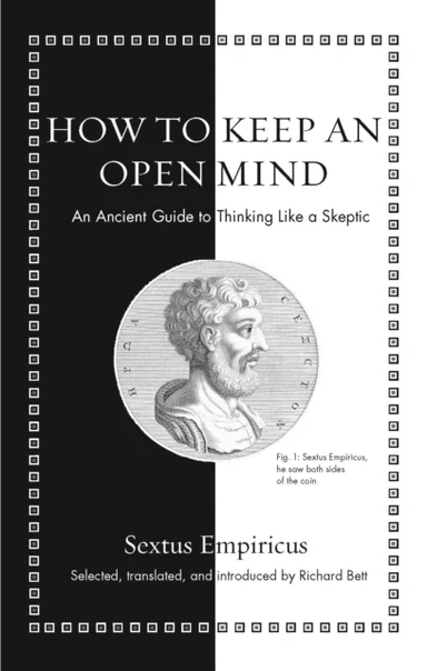 How to Keep an Open Mind av Sextus Empiricus
