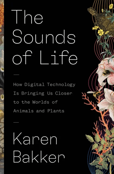 The Sounds of Life av Karen Bakker