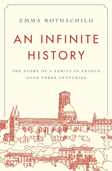 An Infinite History av Emma Rothschild