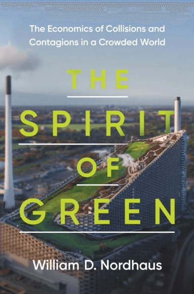 The Spirit of Green av William D. Nordhaus