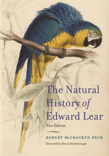 The Natural History of Edward Lear, New Edition av Robert McCracken Peck