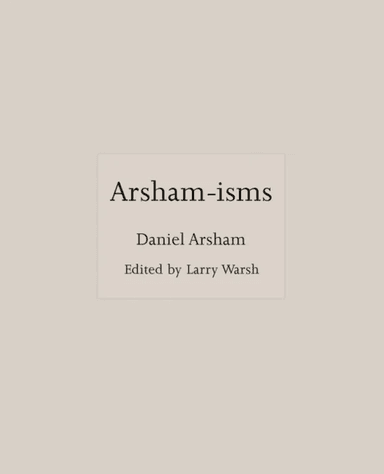 Arsham-isms av Daniel Arsham