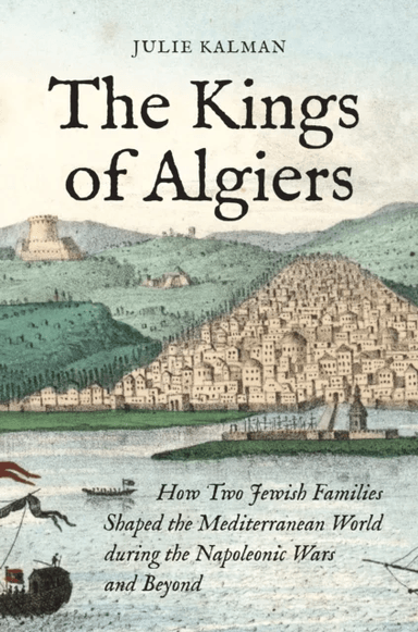 The Kings of Algiers av Julie Kalman