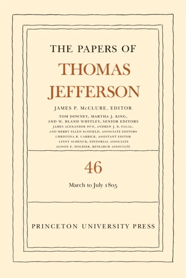 The Papers of Thomas Jefferson, Volume 46 av Thomas Jefferson