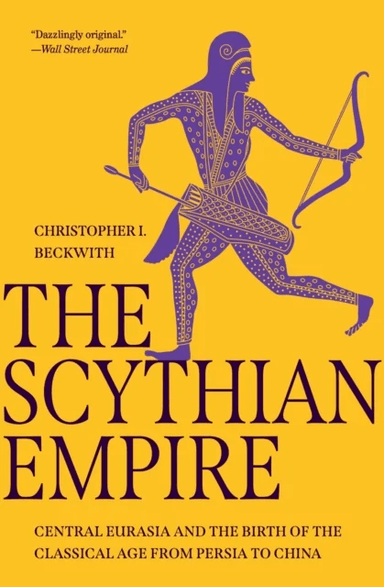 The Scythian Empire av Christopher I. Beckwith