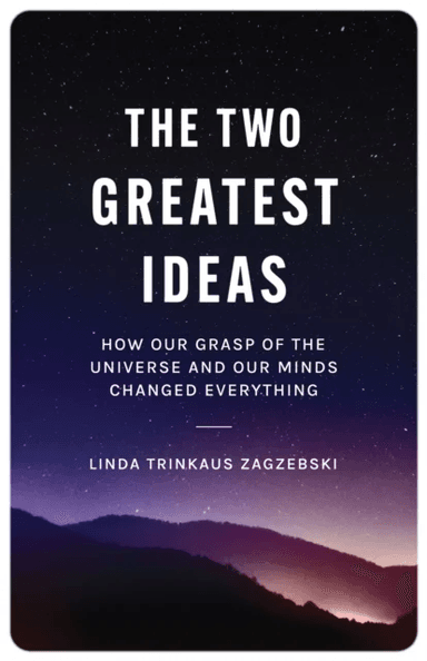 The Two Greatest Ideas av Linda Trinkaus Zagzebski