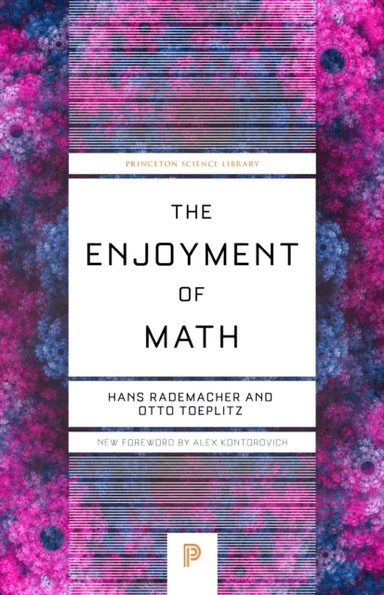 The Enjoyment of Math av Hans Rademacher, Otto Toeplitz