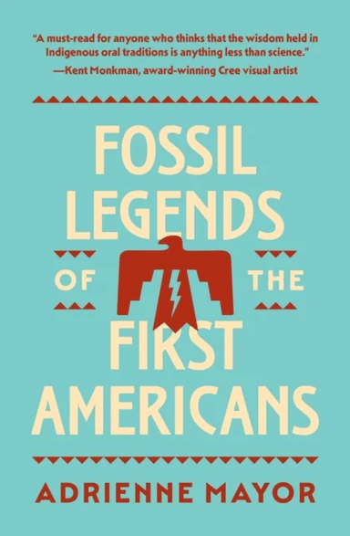 Fossil Legends of the First Americans av Adrienne Mayor
