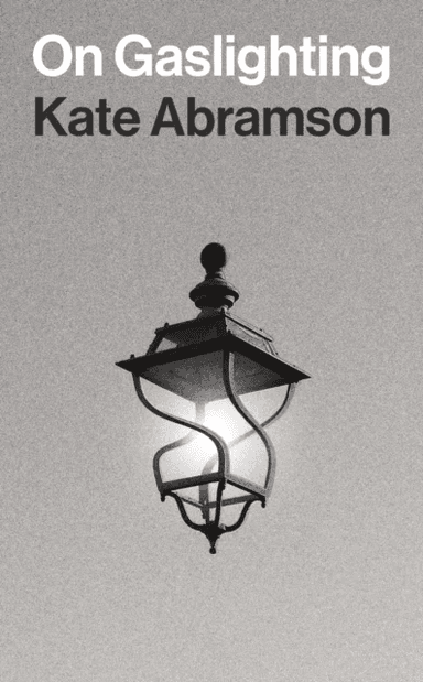 On Gaslighting av Kate Abramson