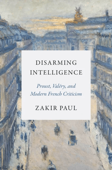 Disarming Intelligence av Zakir Paul