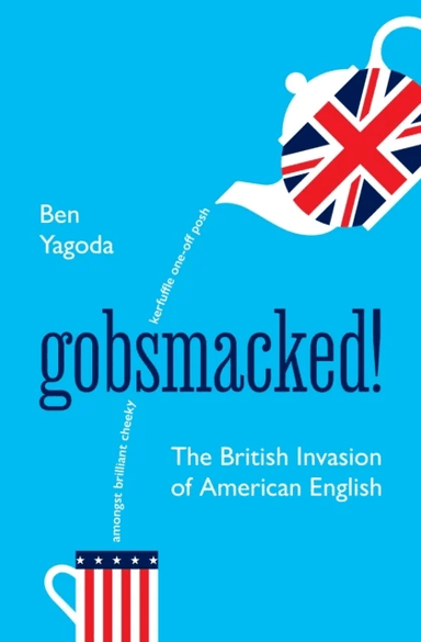 Gobsmacked! av Ben Yagoda