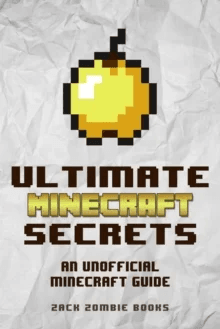 Ultimate Minecraft Secrets av Zack Zombie Books