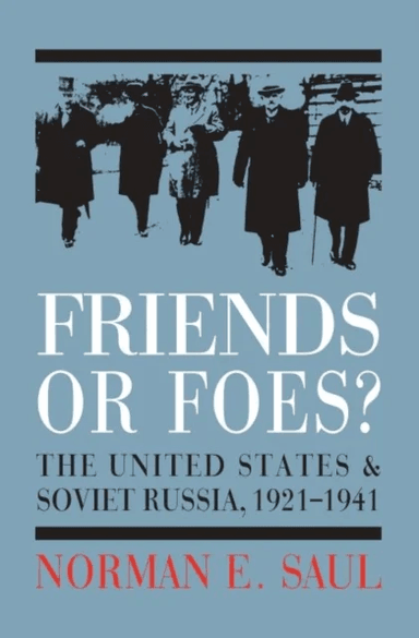 Friends or Foes? av Norman E. Saul