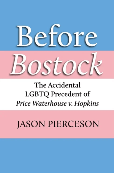 Before Bostock av Jason A. Pierceson