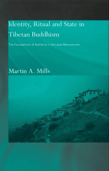 Identity, Ritual and State in Tibetan Buddhism av Martin A. Mills