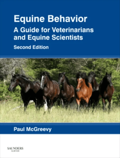 Equine Behavior av Paul BVSc PhD (Department of Animal Science University of Sydney NSW Austrialia) McGreevy